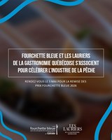 Fourchette bleue et les Lauriers de la gastronomie québécoise s’associent pour célébrer l’industrie de la pêche